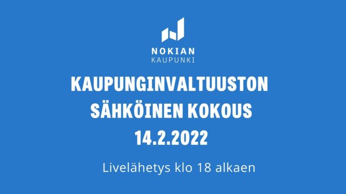 Nokian kaupungin tunnus. Kaupunginvaltuuston sähköinen kokous 14.2.2022. Livelähetys klo 18 alkaen.