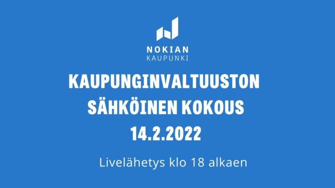 Nokian kaupungin tunnus. Kaupunginvaltuuston sähköinen kokous 14.2.2022. Livelähetys klo 18 alkaen.