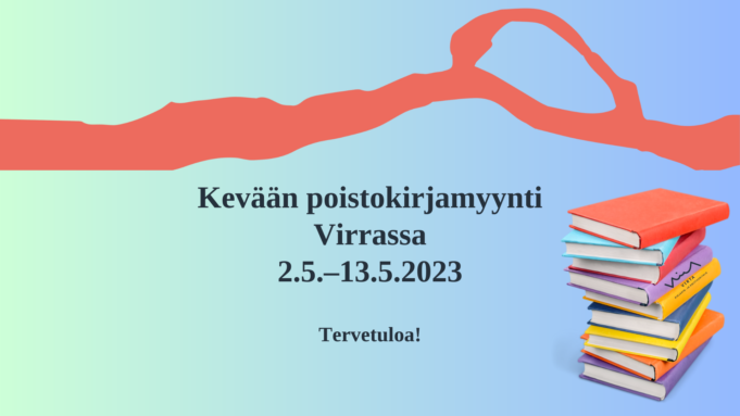 Kuvassa kerrotaan Virrassa järjestettävästä poistokirjamyyntitapahtumasta 2.5. alkaen