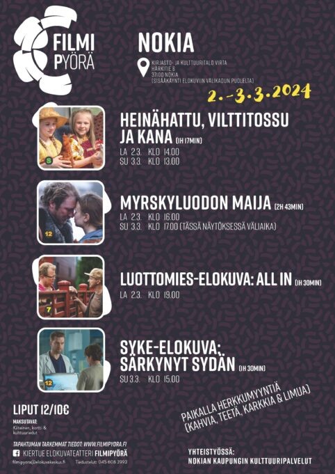 Filmipyörän elokuvat 2.-3.3.2024; Heinähattu, vilttitossu ja kana, Myrskyluodon Maija, Luottomies-elokuva: All In, Syke-elokuva: Särkynyt sydän.